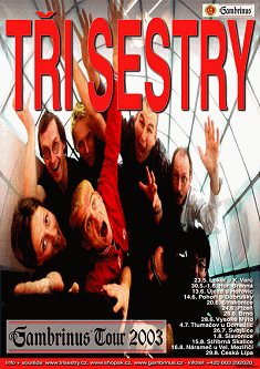 plakát Tři sestry Gambrinus tour 2003