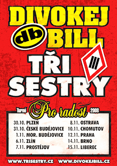 plakát Tři sestry + Divokej Bill: Turné pro radost 2008